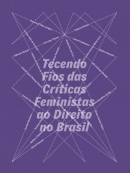 Tecendo os fios das criticas feministas ao Direito no Brasil