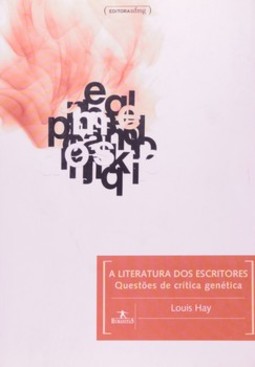 A literatura dos escritores: questões de crítica genética