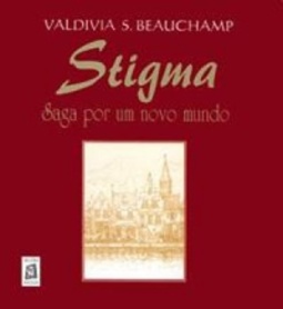 Stigma - Saga Por Um Novo Mundo