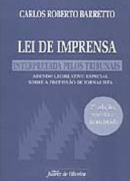 Lei de Imprensa: Interpretada Pelos Tribunais