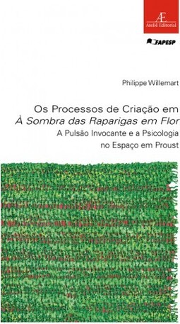 Os Processos de Criação em à Sombra das Raparigas em Flor
