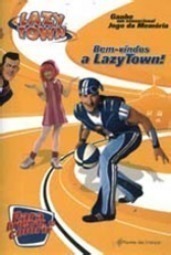 Bem-vindos a Lazy Town!