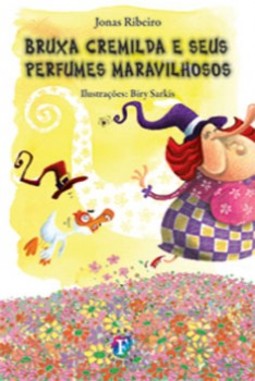 Bruxa Cremilda e seus perfumes maravilhosos