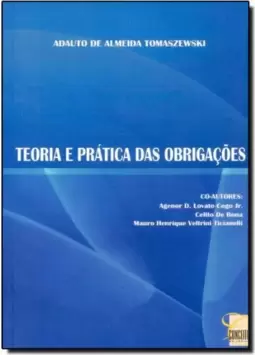 Teoria e Prática das Obrigações