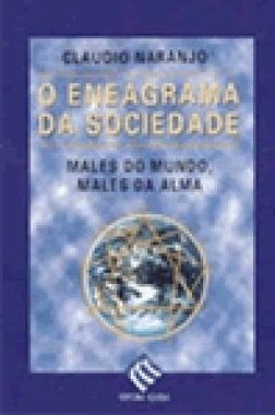 O Enegrama da Sociedade: Males do Mundo, Males da Alma