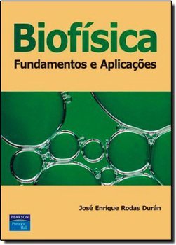 Biofísica: Fundamentos e Aplicações