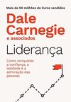 Liderança: Como conquistar a confiança, a lealdade e a admiração das pessoas