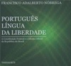 Português língua da liberdade