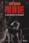 Por um Bife: e Outras Histórias de Boxeadores