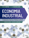 Economia industrial: fundamentos teóricos e práticas no Brasil