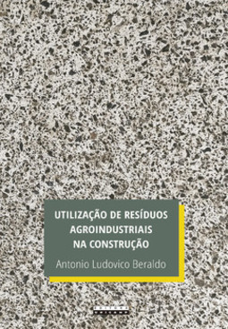 Utilização de resíduos agroindustriais na construção