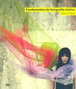FUNDAMENTOS DA FOTOGRAFIA CRIATIVA