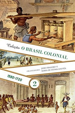 O BRASIL COLONIAL