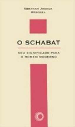 O Schabat: Seu Significado para o Homem Moderno