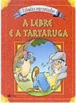 A Lebre e a Tartaruga