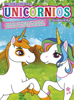 Floresta encantada - Unicórnios: colorir extra