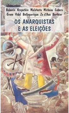 OS ANARQUISTAS E AS ELEIÇOES