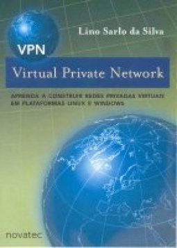 VPN: Virtual Private Network