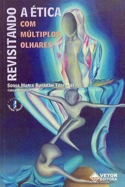 Revisitando a Ética com Múltiplos Olhares