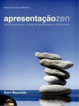 Apresentação ZEN : Idéias Sobre Design de Apresentação