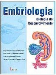 Embriologia: Biologia do Desenvolvimento