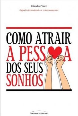 COMO ATRAIR A PESSOA DOS SEUS SONHOS