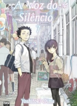 A Voz do Silêncio #07 (Koe no Katachi #07)