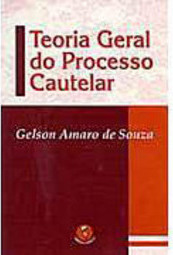 Teoria Geral do Processo Cautelar