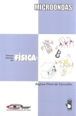 Microondas: coleção temas atuais de física / sbf
