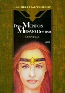 Despertar (Dois Mundos, Mesmo Destino #1)
