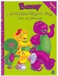Barney: Correr, Pular, Saltar e Cantar: Livro de Atividades - Vol. 1
