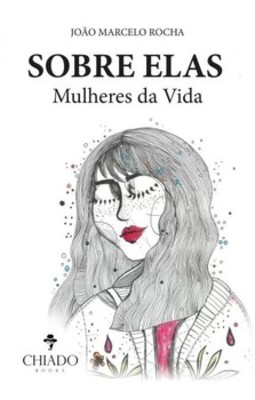 Sobre elas: mulheres da vida