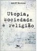 Utopia, Sociedade e Religião