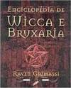 Enciclopédia de Wicca e Bruxaria