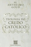 TEOLOGIA DO CREDO CATOLICO
