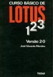 Curso Básico de Lotus 1 - 2 - 3 : Versão 2.0