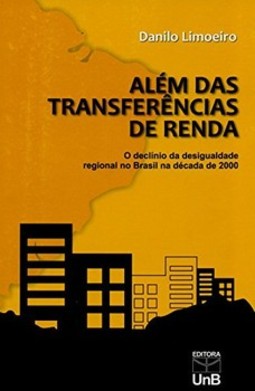 Além das transferências de renda: o declínio da desigualdade regional no Brasil na década de 2000
