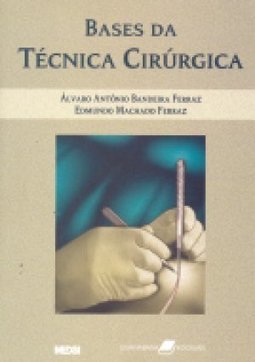 Bases da Técnica Cirúrgica