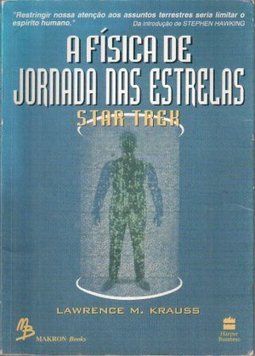 A (star trek) Fisica de jornada nas estrelas