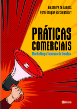 Práticas comerciais: marketing e técnicas de vendas