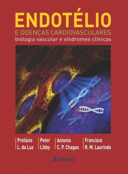 Endotélio e doenças cardiovasculares: Biologia vascular e síndromes clínicas