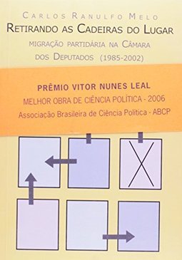 Retirando as Cadeiras do Lugar: Migração Partidária na Câmara...