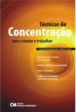Técnicas de Concentração para Estudar e Trabalhar