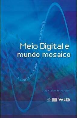 Meio digital e mundo mosaico