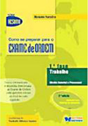 Como se Preparar para o Exame de Ordem - 1º Fase - Trabalho