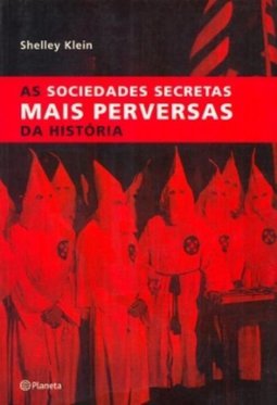 As Sociedades Secretas Mais Perversas da História