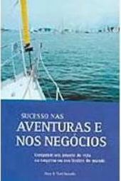 Sucesso nas Aventuras e nos Negócios