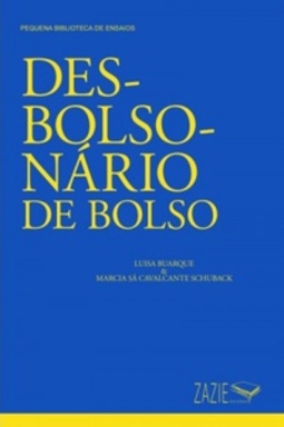 Desbolsonário de Bolso (Pequena Biblioteca de Ensaios)
