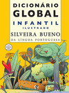 Dicionário global infantil ilustrado silveira bueno da língua portuguesa