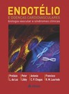 Endotélio e doenças cardiovasculares: Biologia vascular e síndromes clínicas